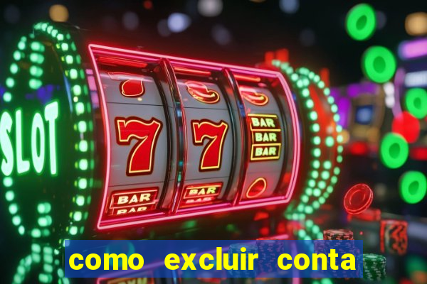 como excluir conta na sportingbet